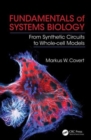 Image for Fundamentals of systems biology  : from synthetic circuits to whole-cell models