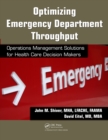 Image for Optimizing Emergency Department Throughput: Operations Management Solutions for Health Care Decision Makers