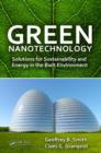 Image for Green nanotechnology  : solutions for sustainability and energy in the built environment