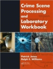 Image for Crime Scene Processing and Laboratory Workbook