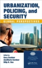 Image for Urbanization, policing, and security  : global perspectives