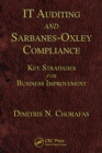 Image for IT Auditing and Sarbanes-Oxley Compliance: Key Strategies for Business Improvement