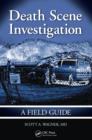Image for Death scene investigation: a field guide