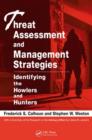 Image for Threat assessment and management strategies  : identifying the howlers and hunters