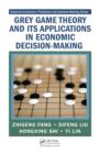 Image for Grey game theory and its applications in economic decision-making