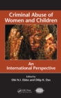 Image for Criminal Abuse of Women and Children: An International Perspective