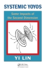 Image for Systemic Yoyos: Some Impacts of the Second Dimension
