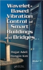 Image for Wavelet-based vibration control of smart buildings and bridges