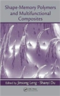 Image for Shape-Memory Polymers and Multifunctional Composites