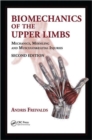 Image for Biomechanics of the upper limbs  : mechanics, modeling and musculoskeletal injuries