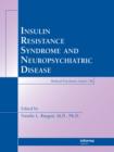 Image for Insulin resistance syndrome and neuropsychiatric disease