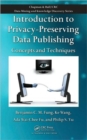Image for Introduction to privacy-preserving data publishing  : concepts and techniques
