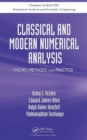 Image for Classical and Modern Numerical Analysis