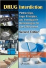 Image for Drug interdiction  : partnerships, legal principles, and investigative methodologies for law enforcement