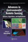Image for Advances in environmental remote sensing: sensors, algorithms, and applications