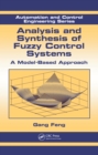 Image for Analysis and synthesis of fuzzy control systems: a model-based approach