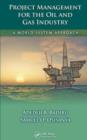 Image for Project management for the oil and gas industry: a world system approach