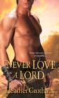 Image for Never love a lord