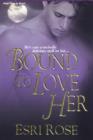 Image for Bound to love her