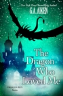 Image for The dragon who loved me