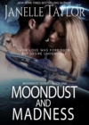 Image for Moondust and Madness