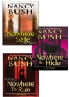 Image for Nancy Bush&#39;s Nowhere Bundle: Nowhere to Run, Nowhere to Hide &amp; Nowhere Safe