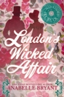 Image for London&#39;s wicked affair