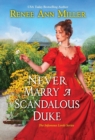 Image for Never Marry a Scandalous Duke
