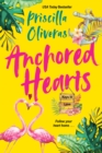 Image for Anchored hearts  : an entertaining Latinx second chance romance
