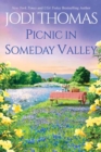 Image for Picnic in Someday Valley  : a heartwarming Texas love story
