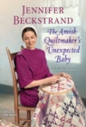 Image for The Amish Quiltmaker’s Unexpected Baby