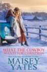 Image for What the Cowboy Wants for Christmas