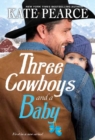 Image for Three Cowboys and a Baby