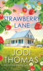 Image for Strawberry Lane : A Touching Texas Love Story