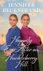 Image for Happily Ever After on Huckleberry Hill
