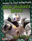 Image for Robots and Robotics How Robots Work Macmillan Library