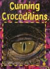 Image for Cunning Crocodilians : Life Science, Animals