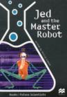 Image for Jed and the Master Robot