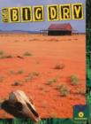 Image for The Big Dry : Earth Science, Weather