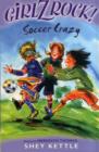Image for Girlz Rock 24: Soccer Crazy