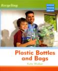 Image for Recycling Plastic Bottles and Bags Macmillan Library