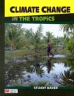 Image for Climate Change the Tropics Macmillan Library