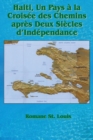 Image for Haiti, Un Pays a La Croisee Des Chemins Apres Deux Siecles D&#39;Independance