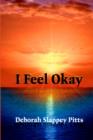 Image for I Feel Okay