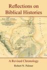 Image for Reflections on Biblical Histories : A Revised Chronology