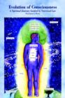 Image for Evolution of Consciousness : A Spiritual Journey Guided by Universal Law