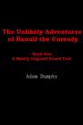 Image for The Unlikely Adventures of Ranulf the Unready : Book One A Mostly Ungrand Grand Tour