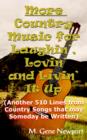 Image for More Country Music for Laughin&#39;, Lovin&#39; and Livin&#39; It Up