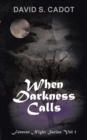 Image for When Darkness Calls