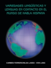 Image for Variedades lingèuâistacas y lenguas en contacto en el mundo de habla hispana
